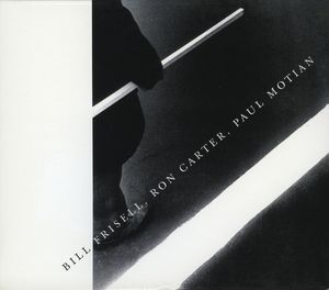 Bill Frisell, Ron Carter, Paul Motian – Bill Frisell, Ron Carter, Paul Motian