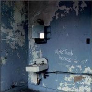White Trash Heroes cover