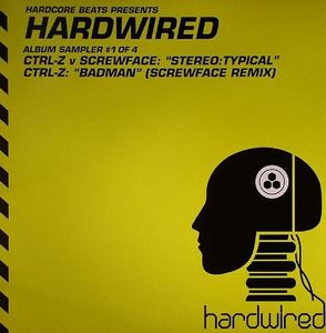 Hardwired Album Sampler #1 Of 4 by CTRL-Z  v  Screwface