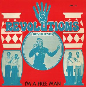 I'm A Free Man by 5 Revolutions