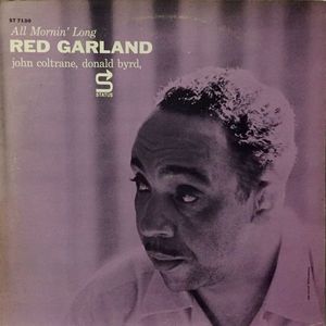 Red Garland, John Coltrane, Donald Byrd – All Mornin' Long