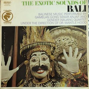 Gamelan Gong Sekar Anjar And Gendèr Wayang Under The Direction Of Ki Mantle Hood – The Exotic Sounds Of Bali