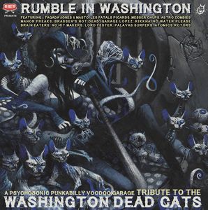 Rumble In Washington - A Psychosonic Punkabilly Voodoo Garage Tribute To The Washington Dead Cats by Various