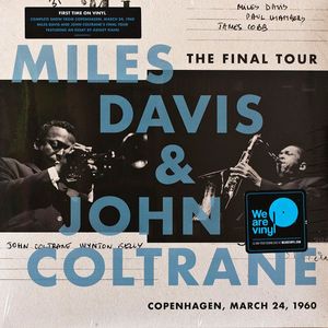 The Final Tour: Copenhagen, March 24, 1960 by Miles Davis &  John Coltrane