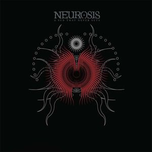 Neurosis – A Sun That Never Sets