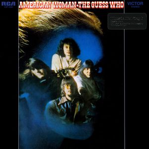 The Guess Who – American Woman