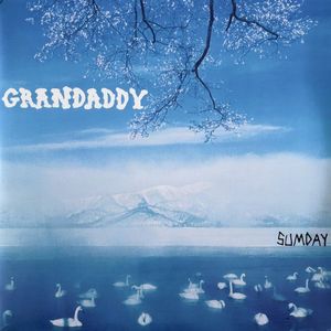 Grandaddy – Sumday