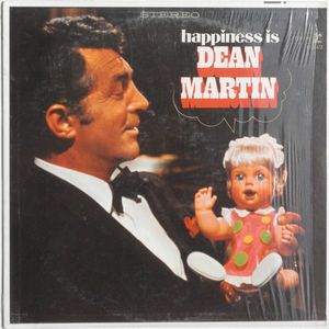 Dean Martin – Happiness Is Dean Martin