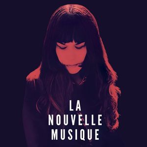 La Nouvelle Musique by La Nouvelle Musique
