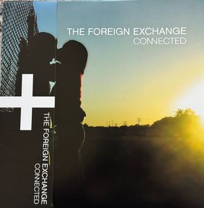 The Foreign Exchange – Connected