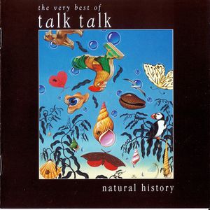 Talk Talk – Natural History (The Very Best Of Talk Talk)