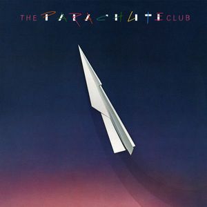 The Parachute Club – The Parachute Club
