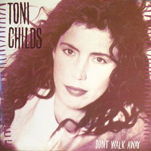 Don't Walk Away by Toni Childs