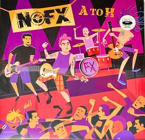 NOFX – A To H