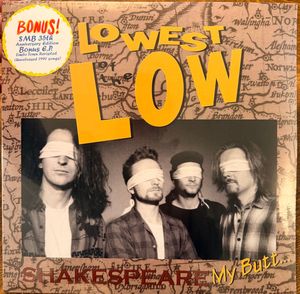 The Lowest Of The Low – Shakespeare My Butt...