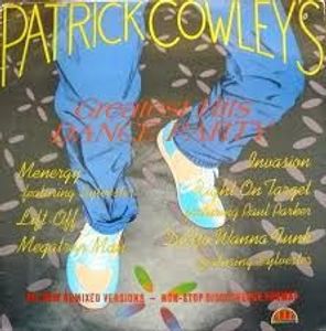 Greatest Hits Dance Party by Patrick Cowley
