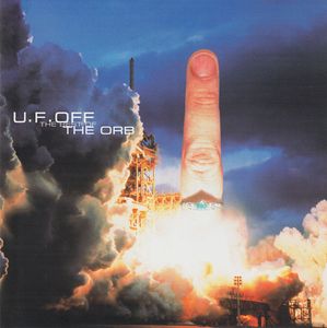 The Orb – U.F.OFF - The Best Of The Orb