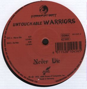 Untouchable Warriors – Never Die
