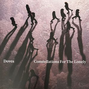 Doves – Constellations For The Lonely