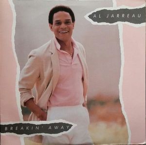 Breakin' Away by Al Jarreau