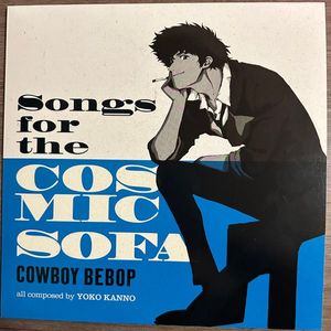 Songs For The Cosmic Sofa Cowboy Bebop cover
