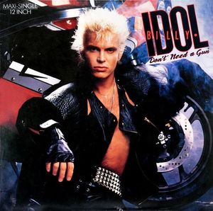 Don't Need A Gun by Billy Idol