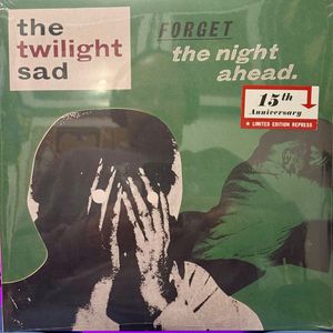 Forget The Night Ahead – 15th Anniversary Repress cover