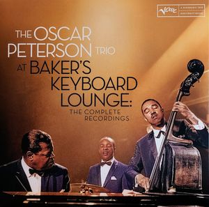 At Baker's Keyboard Lounge: The Complete Recordings by The Oscar Peterson Trio