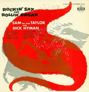 Sam Taylor And Dick Hyman – Rockin' Sax And Rollin' Organ