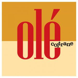 Olé Coltrane by John Coltrane