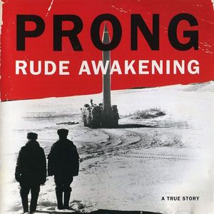 Rude Awakening by Prong