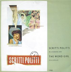 Scritti Politti With Ranking Ann – The Word Girl (Flesh & Blood)