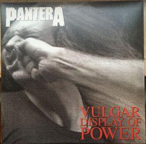 Pantera – Vulgar Display Of Power