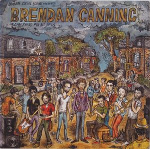Something For All Of Us... by Broken Social Scene,Brendan Canning