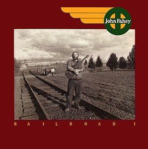 John Fahey – Railroad I