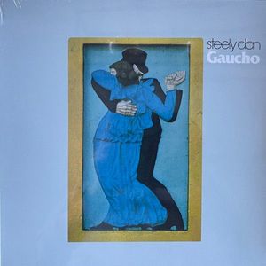 Gaucho by Steely Dan