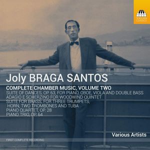 Complete Chamber Music, Volume Two by Joly Braga Santos