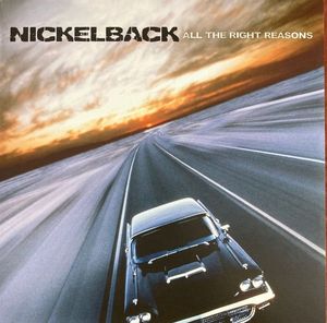 All The Right Reasons by Nickelback