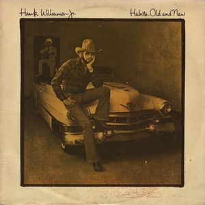 Hank Williams Jr. – Habits Old And New