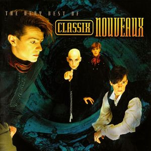 The Very Best Of Classix Nouveaux by Classix Nouveaux