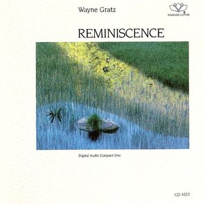 Reminiscence by Wayne Gratz