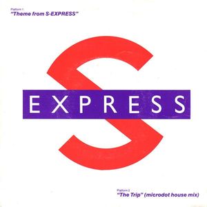 S'Express – Theme From S-Express / The Trip (Microdot House Mix)