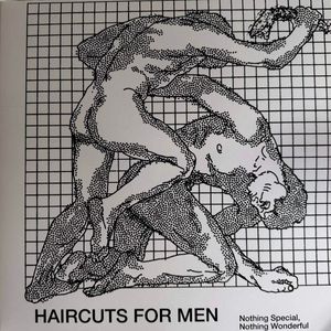 Haircuts for Men – Nothing Special, Nothing Wonderful