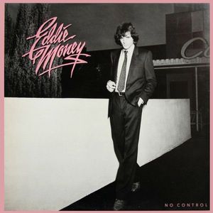 Eddie Money – No Control