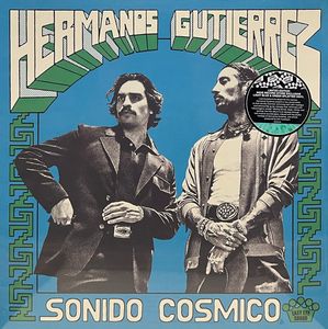 Hermanos Gutiérrez – Sonido Cósmico
