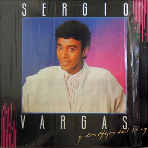 Sergio Vargas Y Los Hijos Del Rey by Sergio Vargas Y  Los Hijos Del Rey