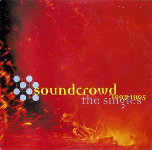 Sound Crowd – The Singles 1993-1995