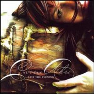 Carrie Akre – Last The Evening