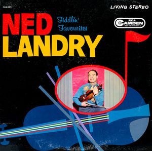 Ned Landry – Fiddlin' Favorites