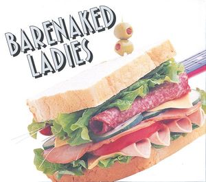 Barenaked Ladies – Barenaked Ladies